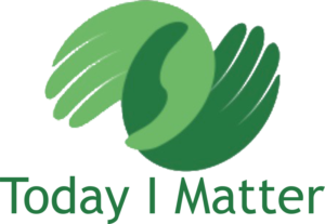 Today I Matter - Welcome!
